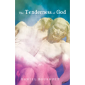 The Tenderness of God