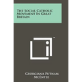 The Social Catholic Movement In Great Britain