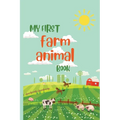 My first farm animal book