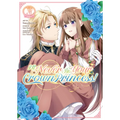 I'll Never Be Your Crown Princess! (Manga) Vol. 3