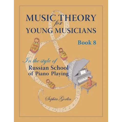 Music Theory for Young Musicians in the Style of Russian School of Piano Playing