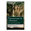 Tausend und ein Abenteuer: Ein neues Wanderbuch
