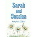 Sarah and Jessica