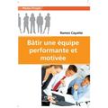 Bâtir une équipe performante et motivée