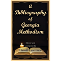 A Bibliography of Georgia Methodism