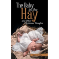 The Baby in the Hay: and Other Christmas Thoughts