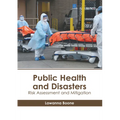 Public Health and Disasters: Risk Assessment and Mitigation