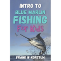 Intro to Blue Marlin Fishing for Kids