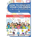 How to Educate Your Children in the 21st Century