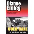 Cold Call: Iris Thorne Mysteries - Book 1