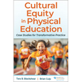 Cultural Equity in Physical Education: Case Studies for Transformative Practice