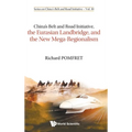 Chn Belt & Rd Initia, Eurasia Landbridge & New Mega-Regional