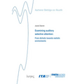 Examining Auditory Selective Attention: From Dichotic Towards Realistic Environments