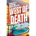 West of Death: A Crazy Cozy Murder Mystery sends a Snarky Sleuth diving into Deadly Drama, Bitter Betrayals, and Fatal Flirtation
