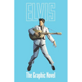 Elvis: The Official Graphic Novel Deluxe Edition