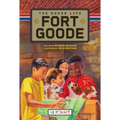 Fort Goode: The Goode Life (Fort Goode 2): The Goode Life (Fort Goode 2)