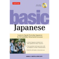 Basic Japanese: Learn to Speak Everyday Japanese in 10 Carefully Structured Lessons (Audio Recordings Included) [With CD (Audio)]