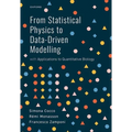 From Statistical Physics to Data-Driven Modelling: With Applications to Quantitative Biology
