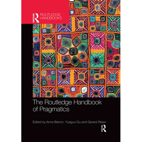 The Routledge Handbook of Pragmatics