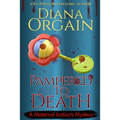 Pampered to Death (A Humorous Cozy Mystery)