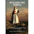 Building the Temple: The York Rite and Its Influence on Freemasonry