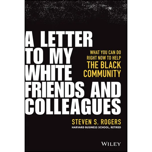 A Letter to My White Friends and Colleagues: What You Can Do Right Now to Help the Black Community