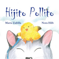 Hijito Pollito (Little Chick and Mommy Cat)