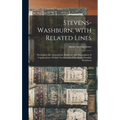 Stevens-Washburn, With Related Lines: Particularly the Antecedents, Relatives, and Descendants of Captain James Holmes Stevens and of Dr. Abner Standi