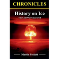 History on Ice: The Cold War Uncovered