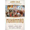 Muhammad: Prophet of Peace Amid the Clash of Empires