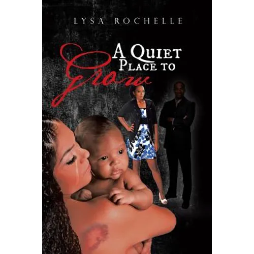 A Quiet Place to Grow