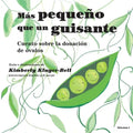 Más pequeño que un guisante (Cuento sobre la donación de óvulos)