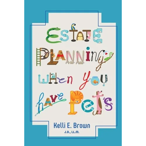 Estate Planning When You Have Pets