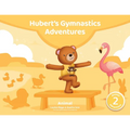 Hubert's Gymnastics Adventures - Animal: With hidden actions to build strength and coordination