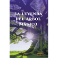 La leyenda del arbol Magico