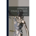 Stories of Strange Women