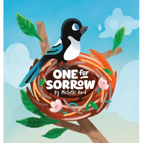 One for Sorrow: An Uplifting Picture Book About Belonging for Ages 5-7