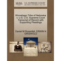 Winnebago Tribe of Nebraska V. U.S. U.S. Supreme Court Transcript of Record with Supporting Pleadings