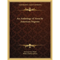 An Anthology of Verse by American Negroes