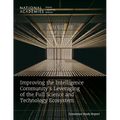 Improving the Intelligence Community's Leveraging of the Full Science and Technology Ecosystem