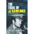 The Trial of J.J. Rawlings: Echoes of the 31st December Revolution
