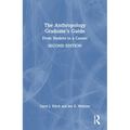 The Anthropology Graduate's Guide: From Student to a Career