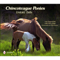 Chincoteague Ponies: Untold Tails