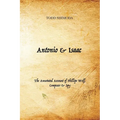 Antonio & Isaac: The Annotated Account of Phillipe Wolf, Composer & Spy