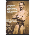 Fighting for Southern Independence: A History of the 13th Louisiana Infantry Regiment