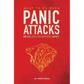 What To Do When Panic Attacks: Biblical Advice for Overcoming Anxiety
