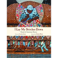 I Lay My Stitches Down: Poems of American Slavery