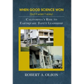 When Good Science Won (but it wasn't easy): California's Rise to Earthquake Safety Leadership