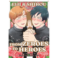Eiji and Shiro: From Zeroes to Heroes