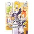 RE: Zero -Starting Life in Another World-, Chapter 4: The Sanctuary and the Witch of Greed, Vol. 3 (Manga)